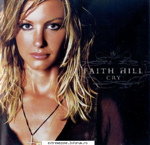 faith hill - cry faith  cry
year:    country,   15
size:  134 free (4:39)
02. cry (3:46)
03. one