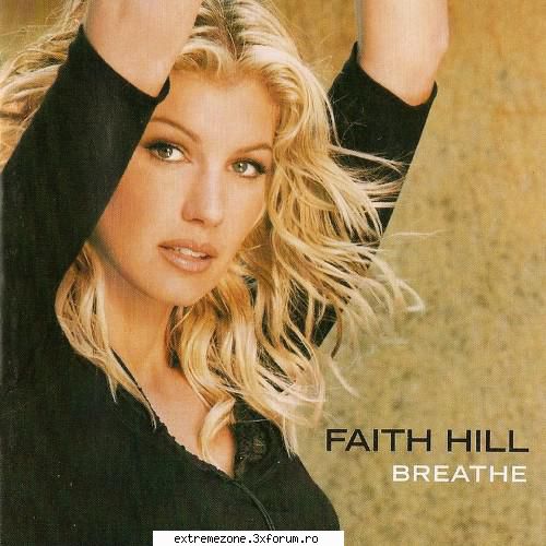 faith hill - breathe  faith       320  13
size:  144 what's in it for me 
2. i got my baby 
3. love