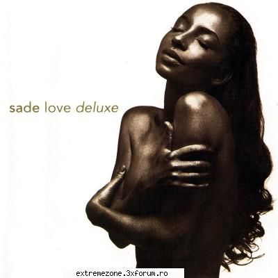 sade - love deluxe   love       5
size:  56  sade - no ordinary love
2  sade - feel no pain
3  sade