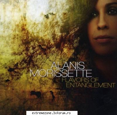 Alanis Morissette - Flavors of Entanglement (2008) - Alanis Morissette - Flavors of - MUSIC FREE DOWNLOAD