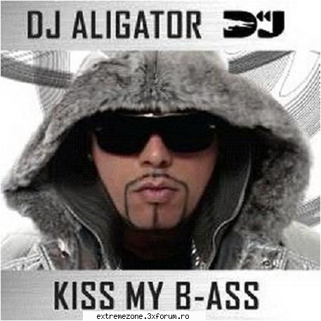 DJ-Aligator-Kiss-My-B-Ass-2009-pLAN...fm.ro - Artist : DJ Aligator Album : Kiss My - MUSIC FREE DOWNLOAD