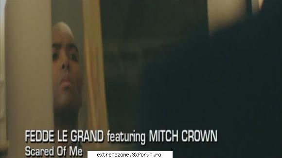 fedde-le-grand-ft-mitch-crown-scared-of-me...fm.ro - download... size...32.6 mb - VIDEOCLIPS FREE DOWNLOAD